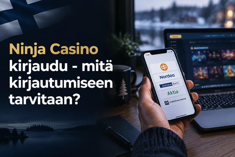 Ninja Casino kirjaudu - mitä kirjautumiseen tarvitaan?